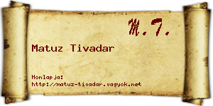 Matuz Tivadar névjegykártya